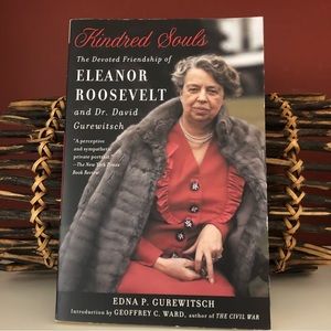Book Biography: KINDRED SOULS: Friendship of Eleanor Roosevelt & Physici…